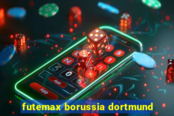 futemax borussia dortmund